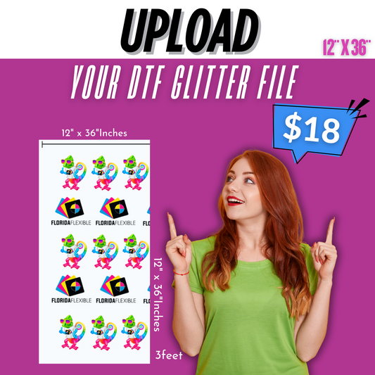 (12"x36") GLITTER  (Upload your DTF file)